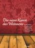 Die neue Kunst des Wohnens